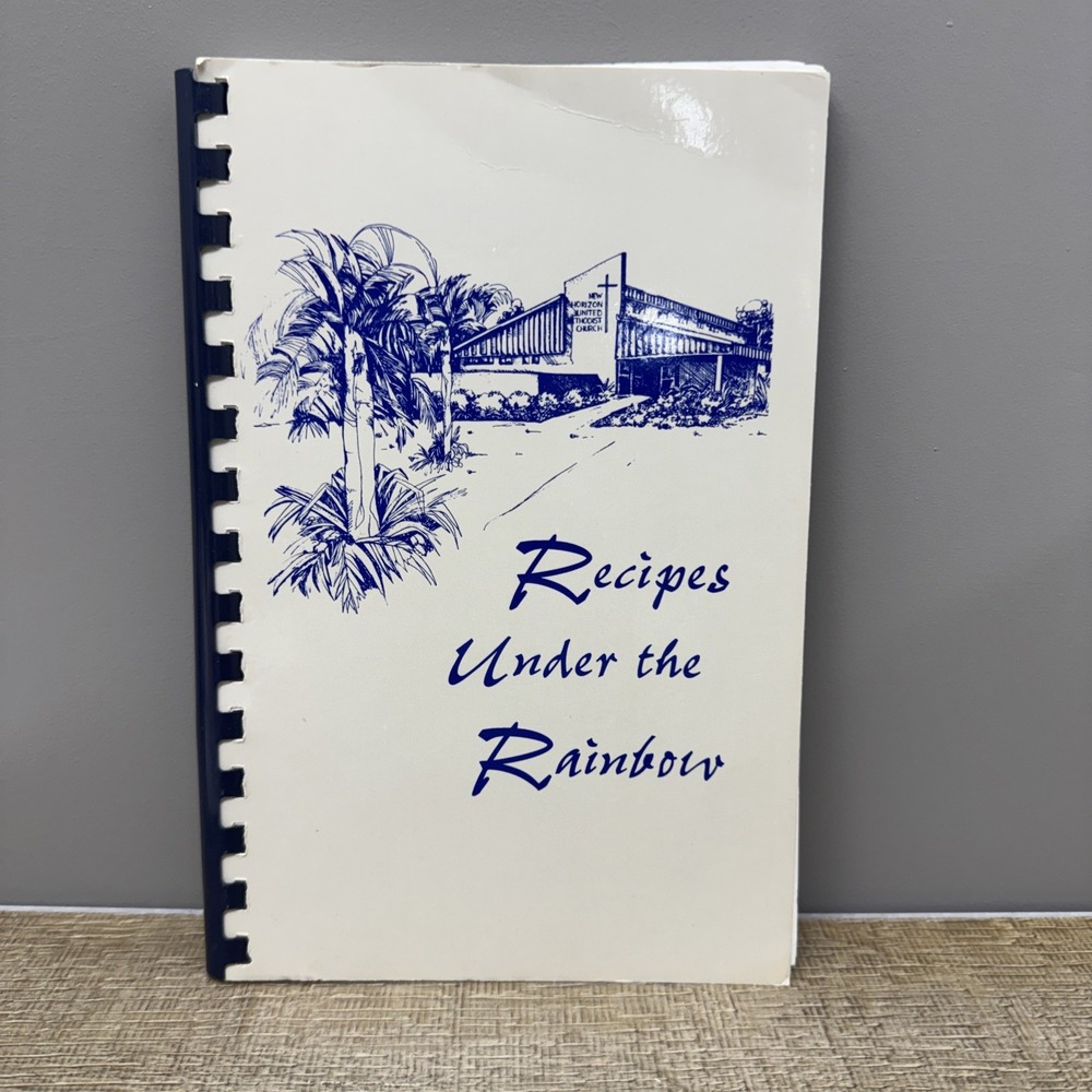 Vintage Recipes Under The Rainbow Cookbook New Horizon Methodist Church Florida